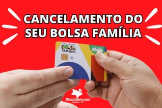 conheça o processo que pode resultar no cancelamento do seu bolsa família saiba tudo agora