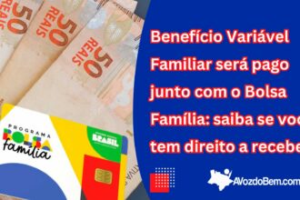 Benefício Variável Familiar será pago junto com o Bolsa Família: saiba se você tem direito a receber