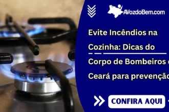 Evite Incêndios na Cozinha: Dicas do Corpo de Bombeiros do Ceará para prevenção