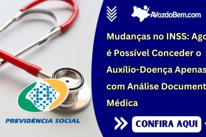 Mudanças no INSS: Agora é Possível Conceder o Auxílio-Doença Apenas com Análise Documental Médica