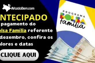 Antecipado o pagamento do Bolsa Família referente a dezembro de 2023, confira os valores e datas