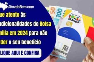 Não perca seu Bolsa Família em 2024: Conheça as condicionalidades