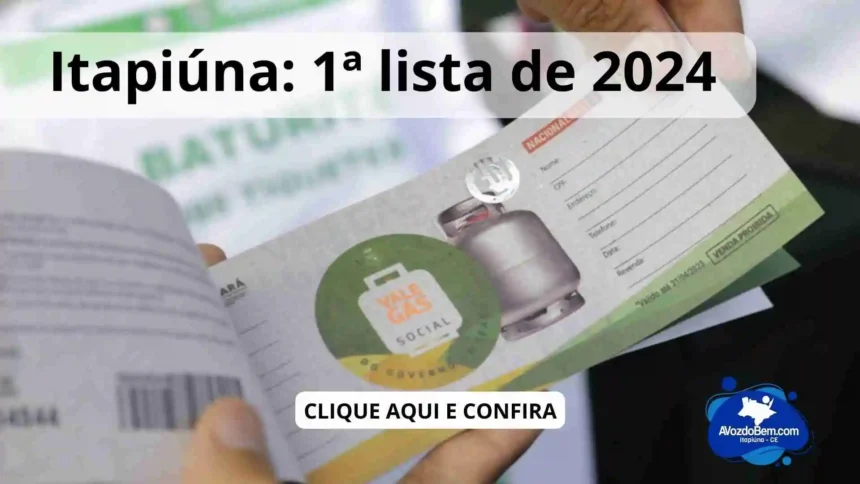 SETAS de Itapiúna 1ª lista do Vale Gás Social de 2024