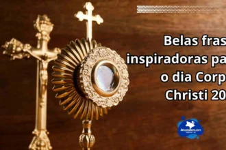 Belas frases inspiradoras para o dia Corpus Christi 2024