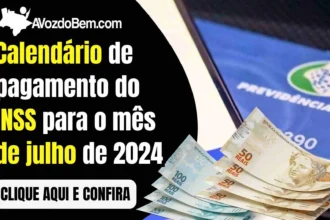 Calendário de pagamento do INSS para o mês de julho de 2024