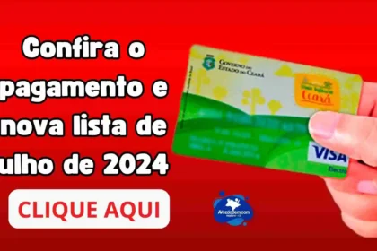 Cartão Mais Infância Ceará: Pagamento e nova lista de julho de 2024
