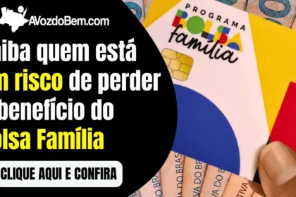 Saiba quem está em risco de perder o benefício do Bolsa Família