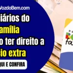 Beneficiários do Bolsa Família poderão ter direito a benefício extra