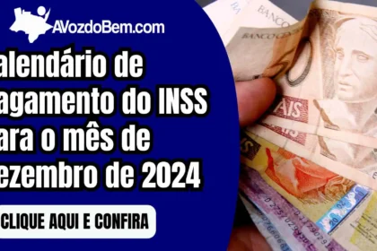 Calendário de pagamento do INSS para o mês de dezembro de 2024