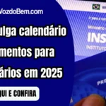 INSS divulga calendário de pagamentos para beneficiários em 2025