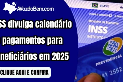 INSS divulga calendário de pagamentos para beneficiários em 2025