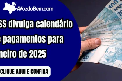 INSS divulga calendário de pagamentos para janeiro de 2025