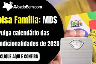 Calendário e condicionalidades do Bolsa Família 2025 são divulgados