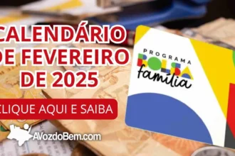 Calendário do Bolsa Família - Pagamentos de Fevereiro de 2025