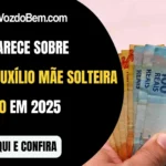 MDS esclarece sobre suposto Auxílio Mãe Solteira de R$ 1.200 em 2025