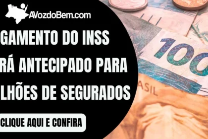 Pagamento do INSS será antecipado para milhões de segurados